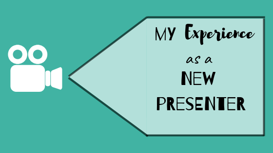 My Experience as a New Presenter
