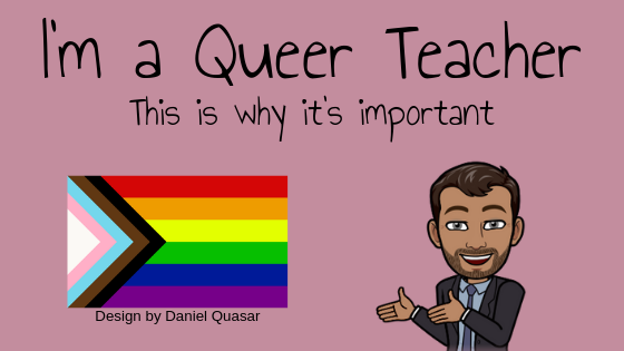 I’m a Queer Teacher