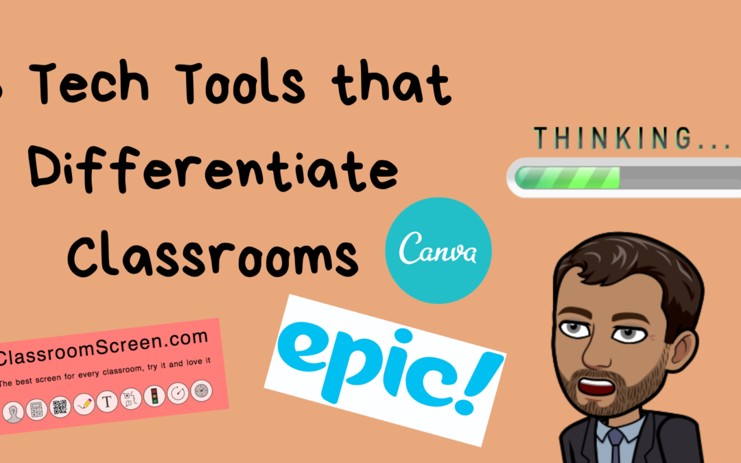 3 Tech Tools that Differentiate Classrooms