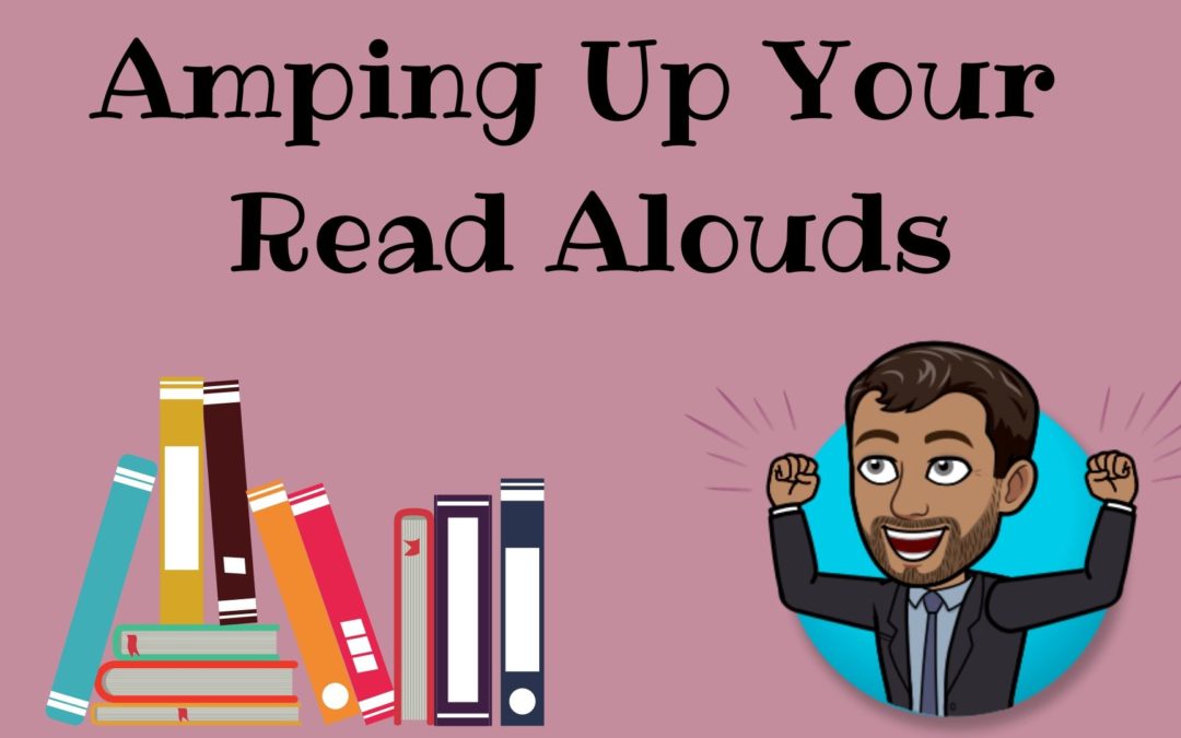 Amping Up Your Read Alouds
